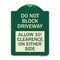 Signmission Do Not Block Driveway Allow 10 Ft Clearance on Either Side Heavy-Gauge Alum, 24" x 18", G-1824-24168 A-DES-G-1824-24168 - alternate 1